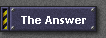 The Answer